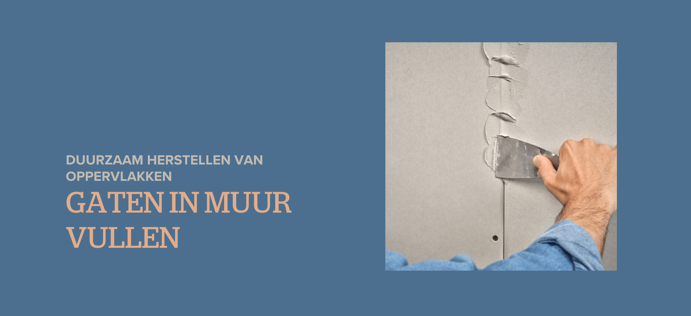 gaten in muur vullen