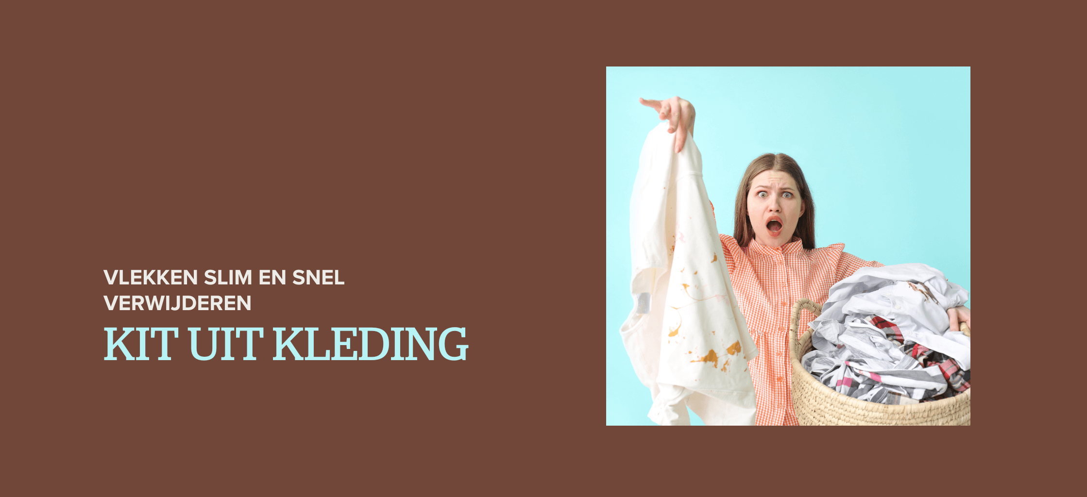 Kit uit kleding: vlekken slim en snel verwijderen