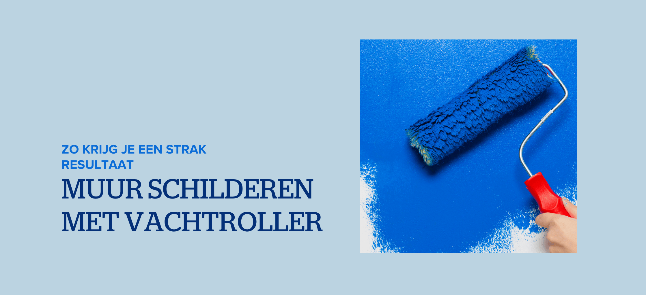 Hoe gebruik je een vachtroller bij muurverf?