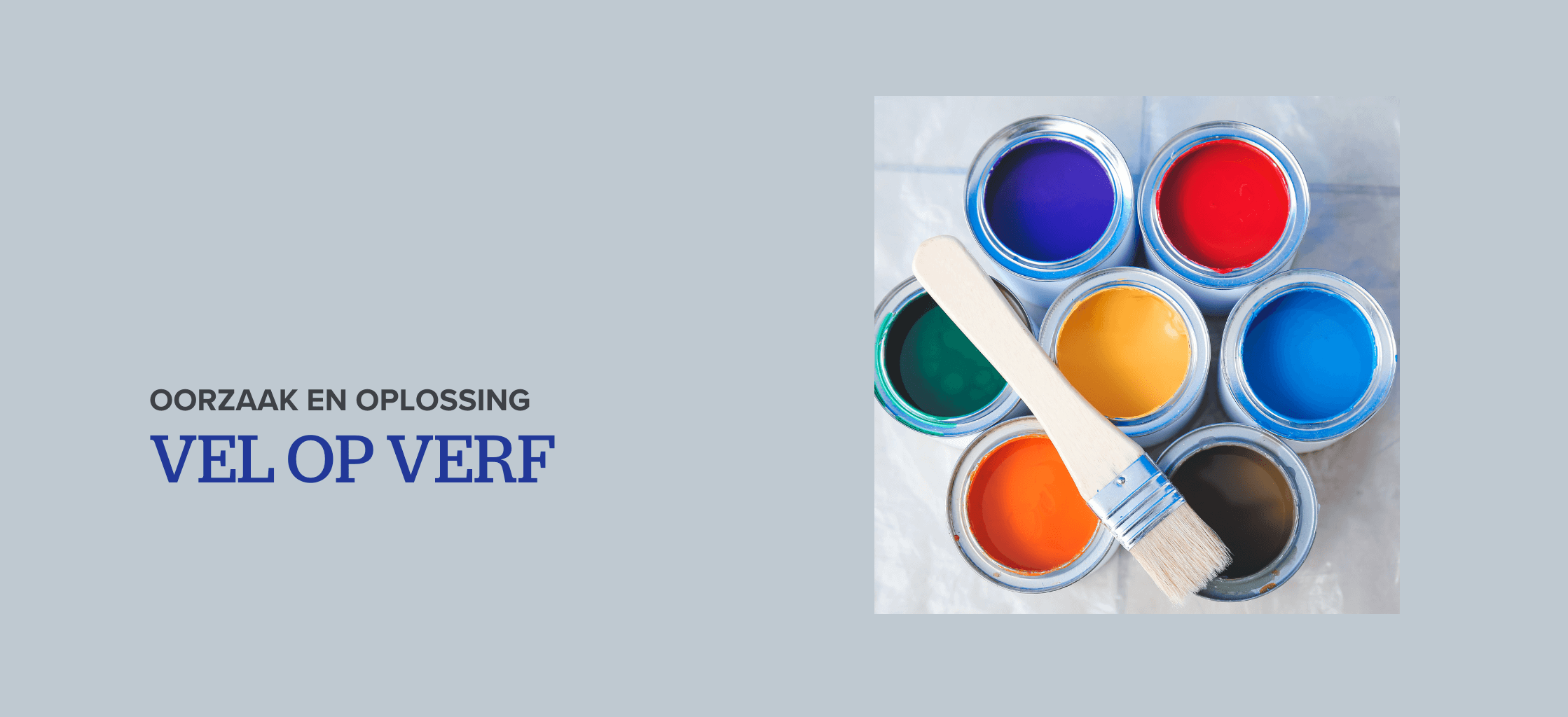 Vellen op je verf verwijderen: oorzaak en oplossing 